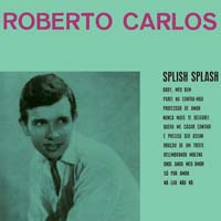 Roberto Carlos - Splish Splash
